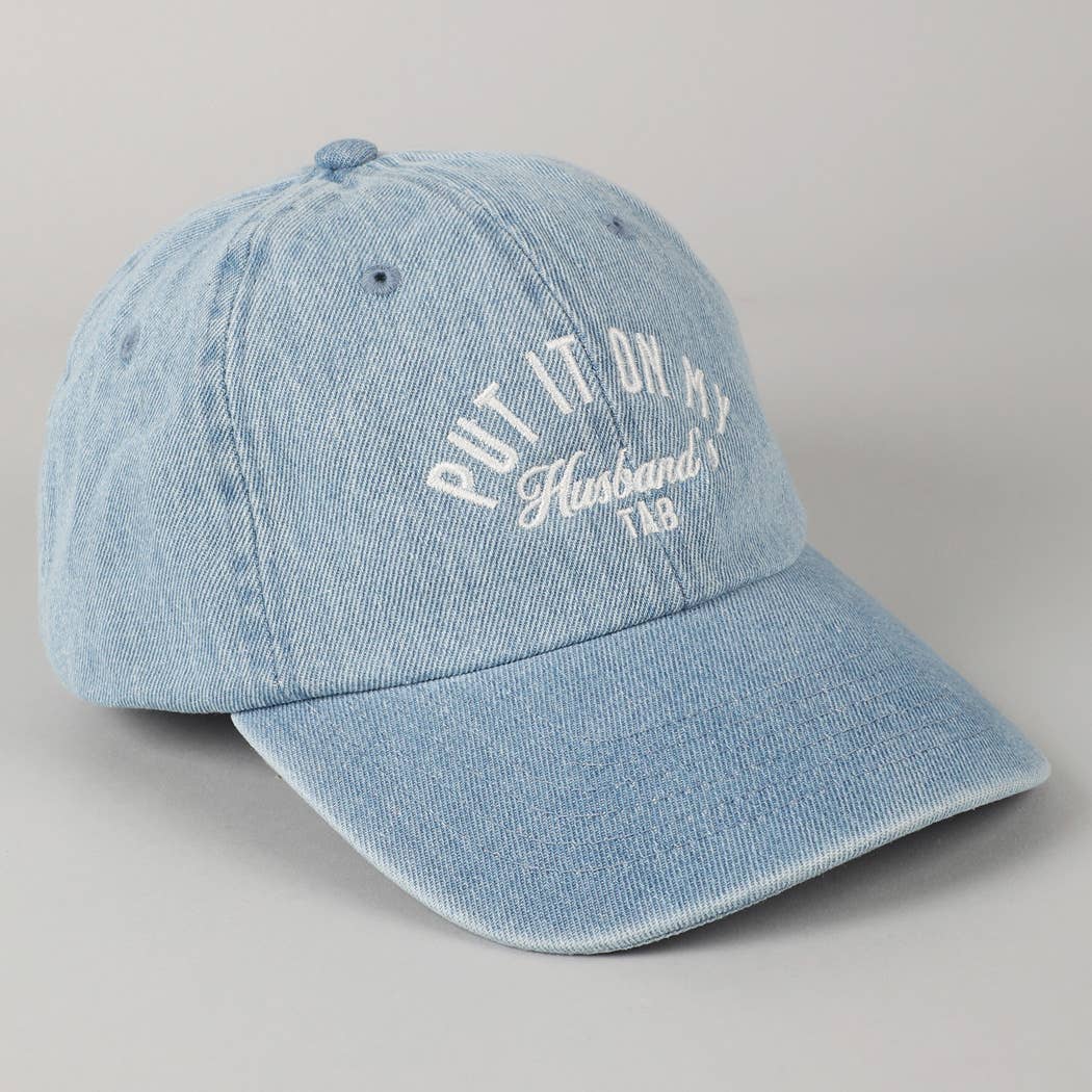 Put It On My Husband's Tab Baseball Cap