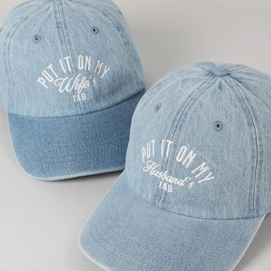 Put It On My Husband's Tab Baseball Cap