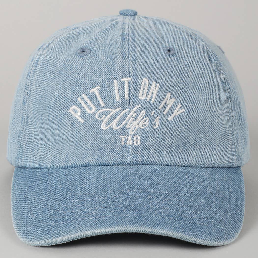 Put It On My Husband's Tab Baseball Cap