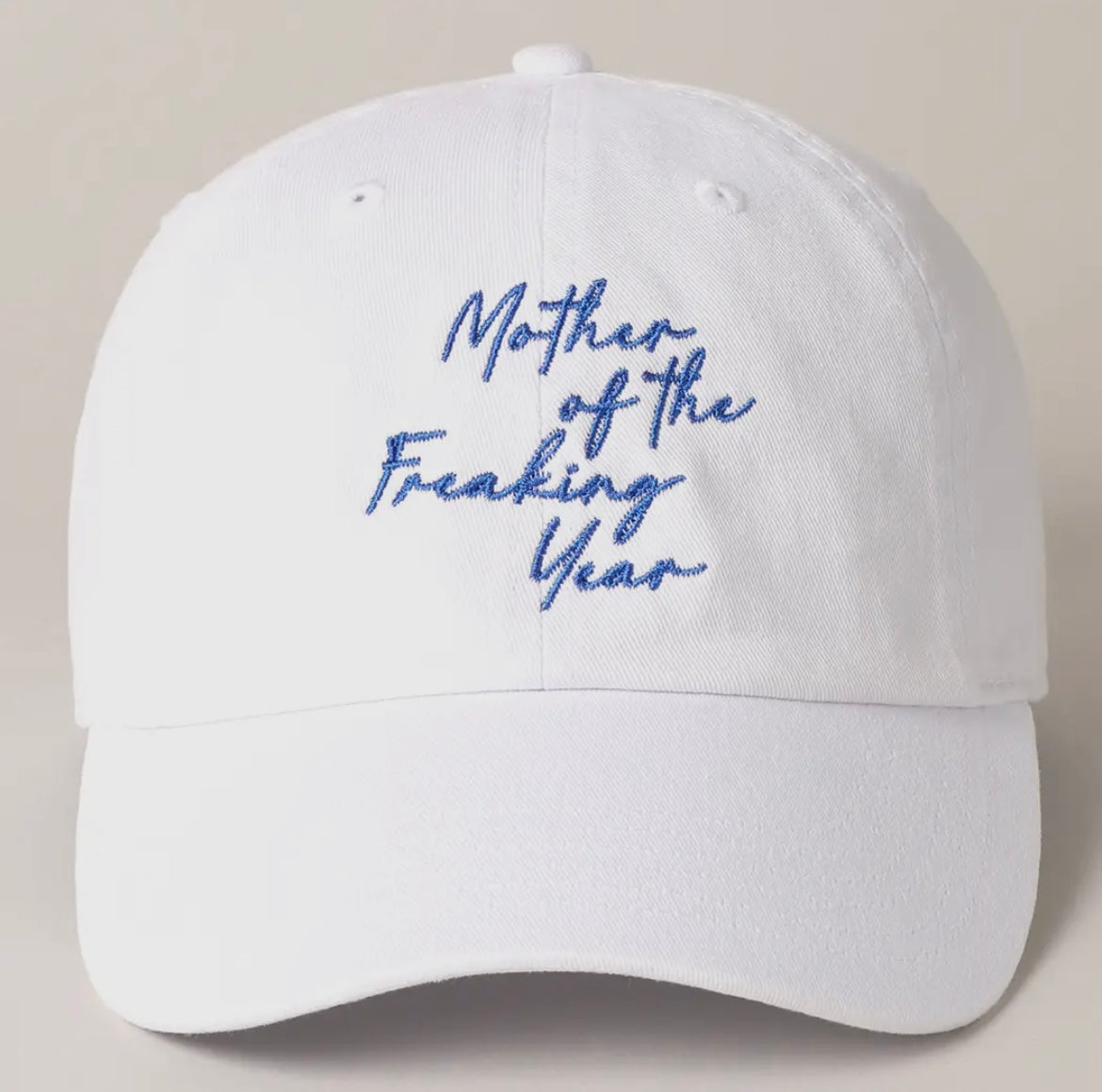 "Mother of the Freaking Year" Baseball Cap